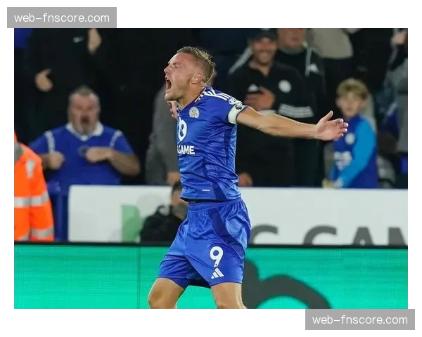 官方：莱斯特城与39岁的老将瓦尔迪续约一年